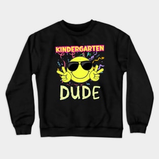 KINDERGARTEN DUDE BACK TO SCHOOL FUNNY Crewneck Sweatshirt